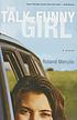 The talk funny girl : a novel by  Roland Merullo 