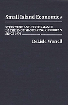 Small island economies : structure and performance in the English-speaking Caribbean since 1970