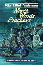 North Woods poachers