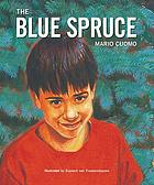 The blue spruce