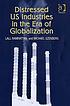 Distressed US industries in the era of globalization 著者： Lall Ramrattan