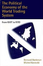 The political economy of the world trading system : from GATT to WTO