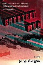 Shortcut man : a novel