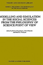 Modelling and simulation in the social sciences from the philosophy of science point of view