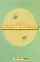 What video games have to teach us about learning and literacy