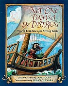 Not one damsel in distress : world folktales for strong girls