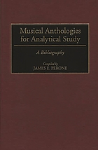 Musical anthologies for analytical study : a bibliography