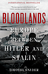 Bloodlands : Europe between Hitler and Stalin 著者：  Timothy Snyder 