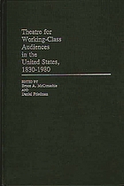 Theatre for working-class audiences in the United States, 1830-1980