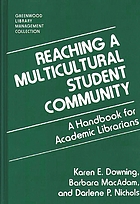 Reaching a multicultural student community : a handbook for academic librarians