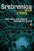 Srebrenica : record of a war crime 著者：  Jan Willem Honig 