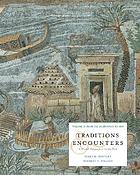 Traditions & encounters : a global perspective on the past