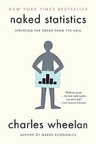 Naked statistics : stripping the dread from the data
