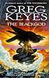 The Blackgod von J  Gregory Keyes