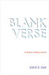 Blank verse : a guide to its history and use 著者： Robert Burns Shaw