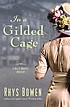 In a gilded cage by  Rhys Bowen 