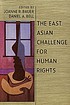 The East Asian challenge for human rights de  Joanne R Bauer 