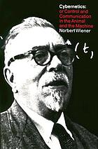 Cybernetics : or control and communication in the animals and the machine.