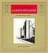 Frank Lloyd Wright's Larkin building : myth and... by Jack Quinan