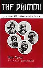 The Dhimmi : Jews and Christians under Islam