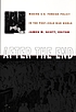 After the end : making U.S. foreign policy in the post-Cold War world