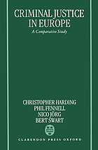 Criminal justice in Europe : a comparative study