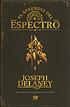 El aprendiz del espectro von Joseph Delaney