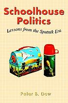 Schoolhouse politics : lessons from the Sputnik era