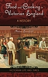 Food and cooking in Victorian England : a history de Andrea Broomfield