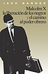 Malcolm X, la liberación de los negros y el camino... by  Jack Barnes 