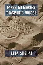 Taboo memories, diasporic voices