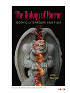 The biology of horror : Gothic literature and film