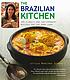 The Brazilian kitchen : 100 classic and contemporary... by Leticia Moreinos Schwartz