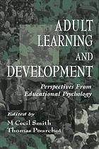 Adult learning and development : perspectives from educational psychology