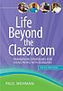 Life beyond the classroom : transition strategies... by Paul Wehman