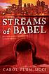 Streams of Babel por Carol Plum-Ucci
