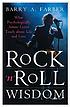 Rock 'n' roll wisdom : what psychologically astute... von Barry A Farber
