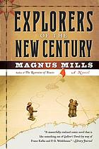 Explorers of the new century