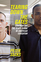 Tearing down the gates : confronting the class divide in American education