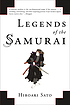 Legends of the samurai by  Hiroaki Sato 