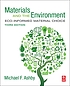 Materials and the environment : eco-informed material... by M  F Ashby