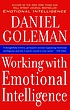 Working with emotional intelligence 著者：  Daniel Goleman 