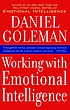 Working with emotional intelligence by  Daniel Goleman 