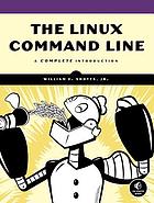 The Linux command line : a complete introduction
