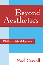 Beyond aesthetics : philosophical essays