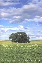 Between grass and sky : where I live and work