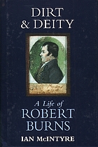 Dirt & deity : a life of Robert Burns
