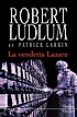 La vendetta Lazare : un roman de la série Réseau... door Robert Ludlum