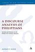 A discourse analysis of Philippians : method and... 著者：  Jeffrey T Reed 