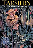 Tarsiers : past, present, and future